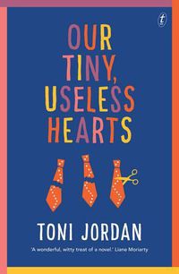 Cover image for Our Tiny, Useless Hearts