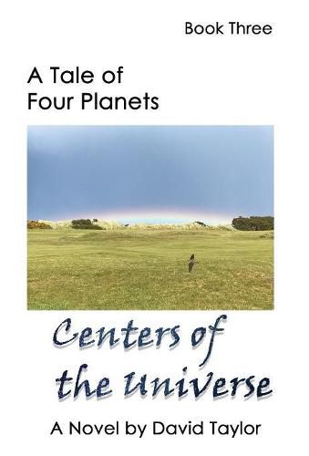 A Tale of Four Planets: Centers of the Universe