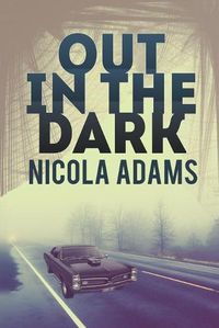 Cover image for Out in the Dark