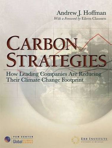 Cover image for Carbon Strategies: How Leading Companies Are Reducing Their Climate Change Footprint