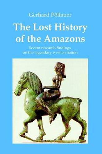 Cover image for The Lost History of the Amazons