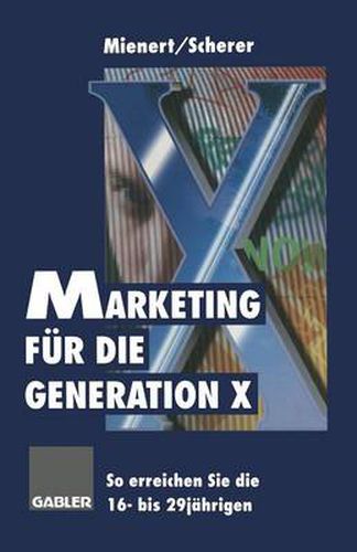 Marketing Fur Die Generation X: So Erreichen Sie Die 16- Bis 29jahrigen