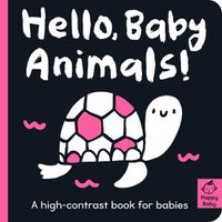 Cover image for Hello Baby Animals!: A high-contrast book for babies