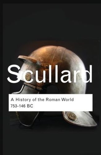 Cover image for A History of the Roman World: 753 to 146 BC