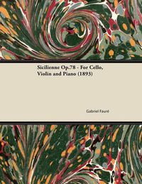 Cover image for Sicilienne Op.78 - For Cello, Violin and Piano (1893)