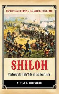 Cover image for Shiloh: Confederate High Tide in the Heartland