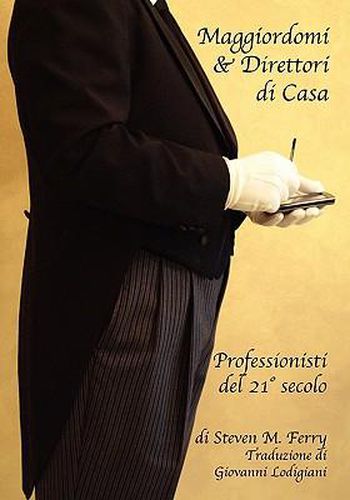 Maggiordomi & Direttori di Casa Professionisti del 21 Degrees Secolo