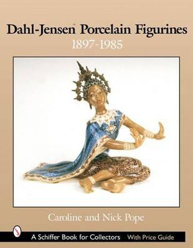 Cover image for Dahl-Jensen Porcelain Figurines: 1897-1985