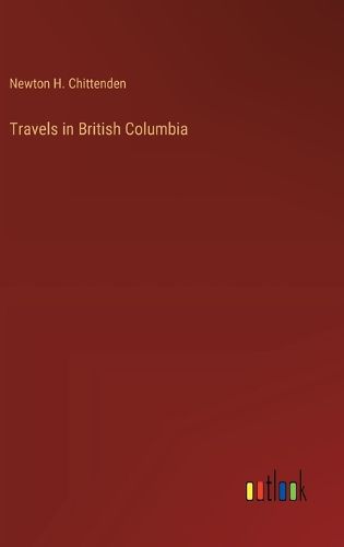 Travels in British Columbia