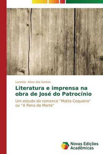 Literatura e imprensa na obra de Jose do Patrocinio