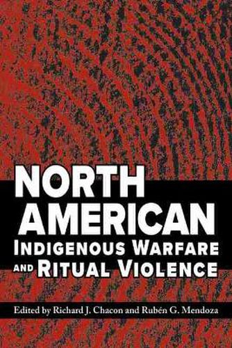 Cover image for North American Indigenous Warfare and Ritual Violence