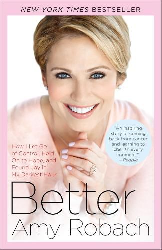 Cover image for Better: How I Let Go of Control, Held On to Hope, and Found Joy in My Darkest Hour