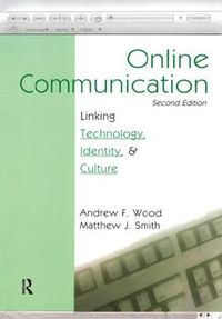 Cover image for Online Communication: Linking Technology, Identity, & Culture