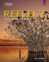 Cover image for Reflect Listening & Speaking 4: Student's Book with Online Practice and Student's eBook