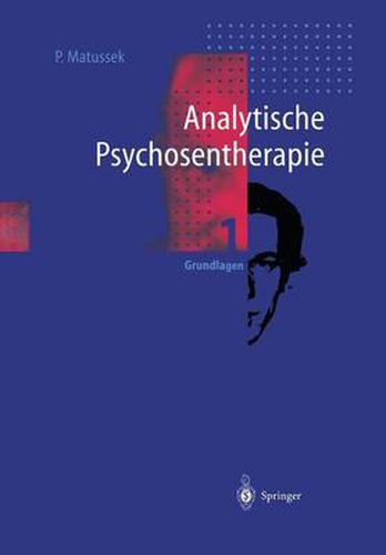 Analytische Psychosentherapie: 1 Grundlagen