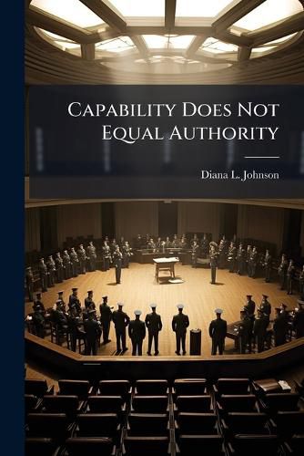 Cover image for Capability Does Not Equal Authority