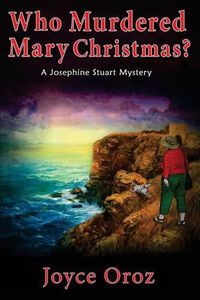 Cover image for Who Murdered Mary Christmas?: A Josephine Stuart Mystery