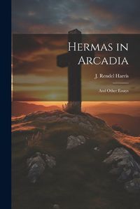 Cover image for Hermas in Arcadia