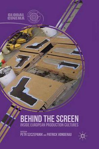 Cover image for Behind the Screen: Inside European Production Cultures