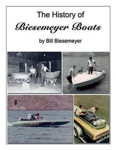 Cover image for The History of Biesemeyer Boats