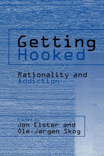 Cover image for Getting Hooked: Rationality and Addiction