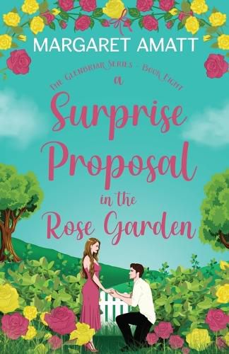 Cover image for A Surprise Proposal in the Rose Garden