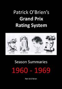 Cover image for Patrick O'brien's Grand Prix Rating System: Season Summaries 1960-1969