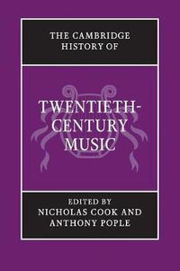 Cover image for The Cambridge History of Twentieth-Century Music