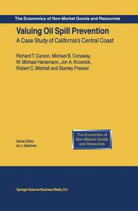 Cover image for Valuing Oil Spill Prevention: A Case Study of California's Central Coast