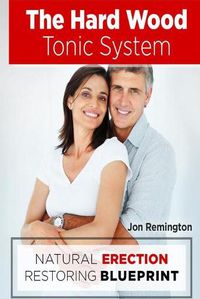 Cover image for The Hard Wood Tonic System