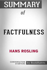 Cover image for Summary of Factfulness by Hans Rosling: Conversation Starters