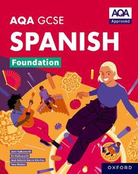 Cover image for AQA GCSE Spanish Foundation: AQA GCSE Spanish Foundation Student Book