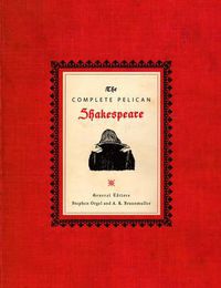 Cover image for The Complete Pelican Shakespeare