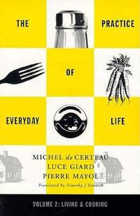 Cover image for Practice of Everyday Life: Volume 2: Living and Cooking