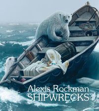 Cover image for Alexis Rockman: Shipwrecks