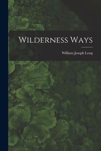 Cover image for Wilderness Ways