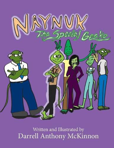 Naynuk The Special Gecko: Naynuk The Special Gecko