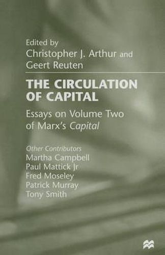 Cover image for The Circulation of Capital: Essays on Volume Two of Marx's Capital