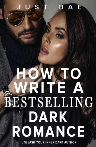 Cover image for How to Write a Bestselling Dark Romance
