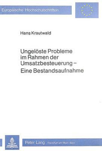 Cover image for Ungeloeste Probleme Im Rahmen Der Umsatzbesteuerung: Eine Bestandsaufnahme