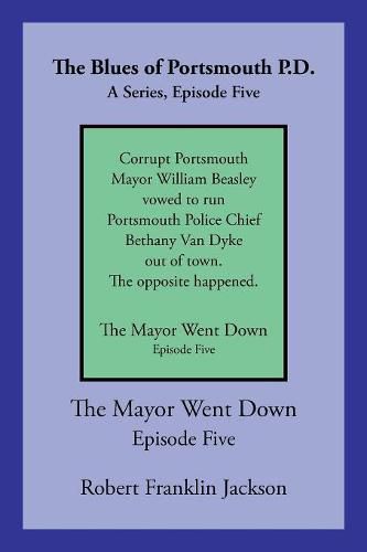 The Blues of Portsmouth P.D.: A Series, Episode Five