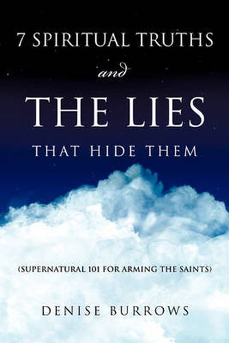 Cover image for 7 Spiritual Truths and the Lies That Hide Them