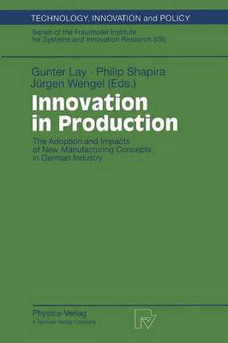 Cover image for Innovation in Production: The Adoption and Impacts of New Manufacturing Concepts in German Industry