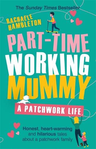 Cover image for Part-Time Working Mummy: A Patchwork Life
