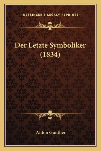 Der Letzte Symboliker (1834)