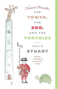 Cover image for The Tower, the Zoo, and the Tortoise