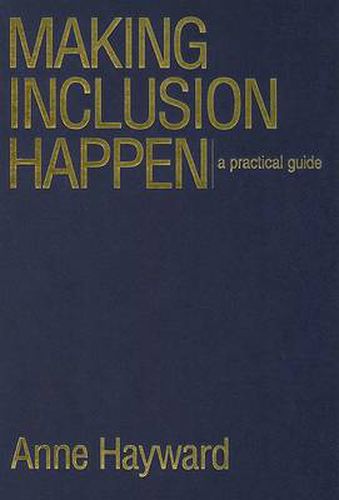 Making Inclusion Happen: A Practical Guide