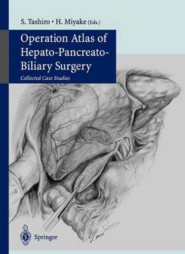 Cover image for Operation Atlas of Hepato-Pancreato-Biliary Surgery: Collected Case Studies