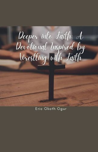 Cover image for Deeper into Faith