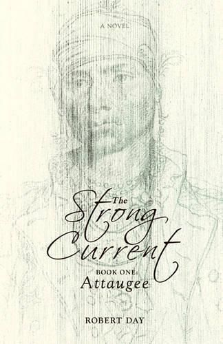 Cover image for The Strong Current: Book One: Attaugee